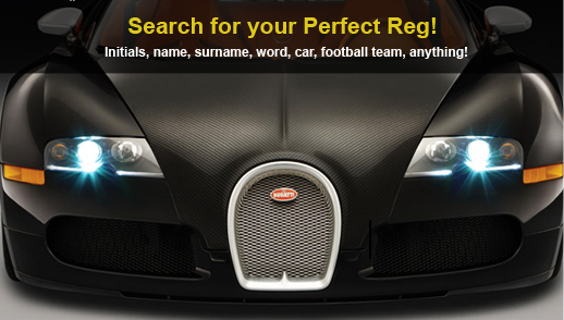 Search for your Perfect Reg! Initials, name, surname, word, car football team, anything!